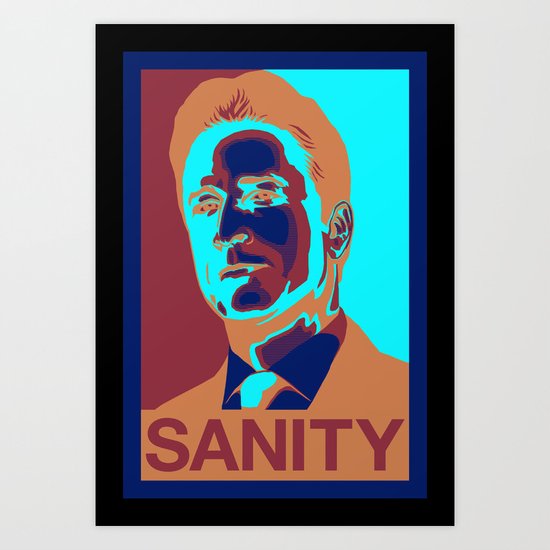 Jon Stewart - SANITY Art Print