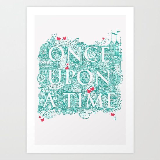 Once Upon A Time Art Print