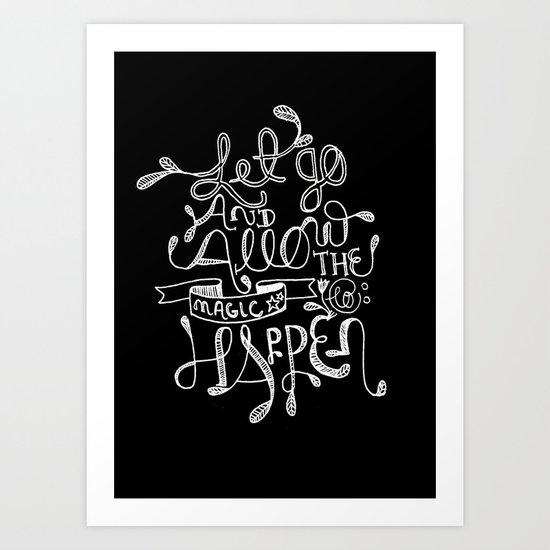 Let Go & Let The Magic Happen Art Print
