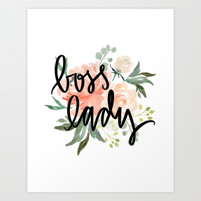 boss lady Art Print