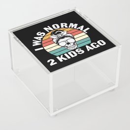 I Was Normal Two Kids Ago Acrylic Box
