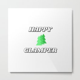 Happy Glamper cute trees style Metal Print | Parkthecamper, Letsgocamping, Funnyrv, Glamper, Glamping, Graphicdesign, Adventuretrip, Outdoors, Kingoftherv, Rvking 