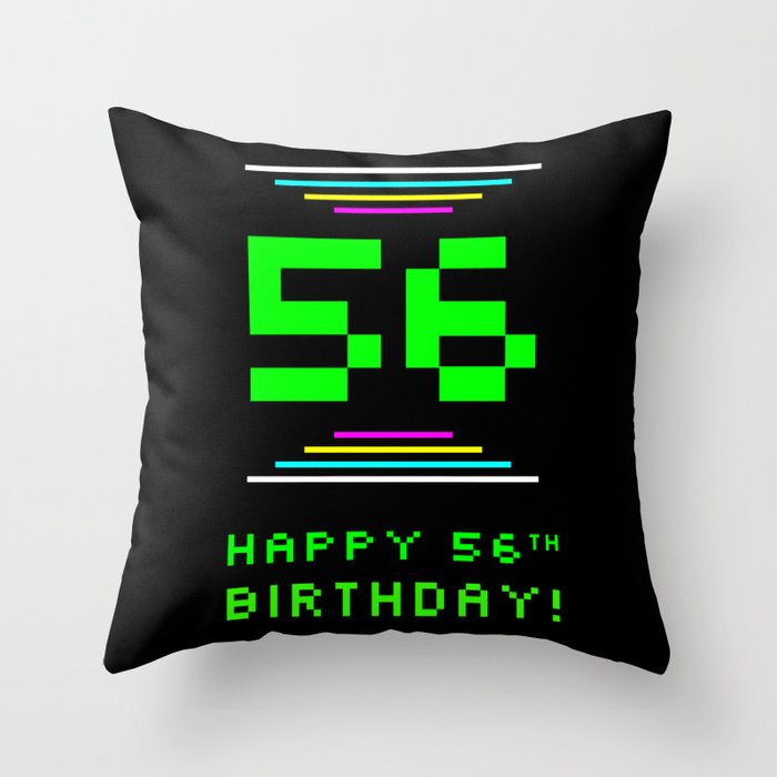 56th Birthday - Nerdy Geeky Pixelated 8-Bit Computing Graphics Inspired Look Throw Pillow
