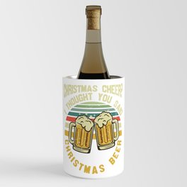 Funny Christmas Beer Saying Wine Chiller