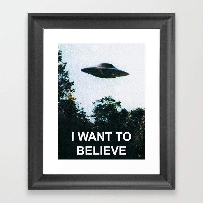 I Want To Believe Framed Art Print By Metapsych Society6