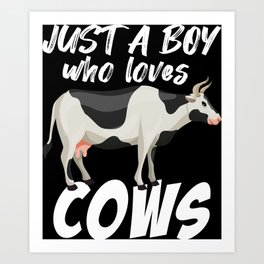 Just A Boy Who Loves Cows Art Print | Cowfarmer, Lovecows, Rat, Girls, Ratthemed, Farmer, Birthday, Ratmom, Ratlover, Animal 