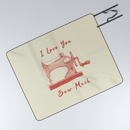 I Love You So Sew Much Funny Pun Sewing Picnic Blanket