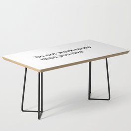 Words quotes  Coffee Table
