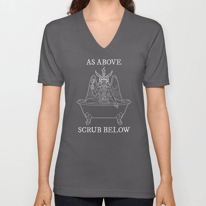 As Above, Scrub Below V Neck T Shirt