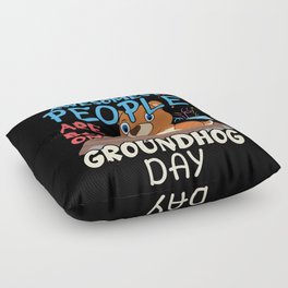 Born Birth Groundhog Rodent Happy Groundhog Day Floor Pillow