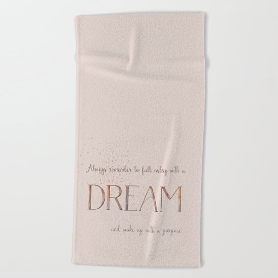 Always remember to fall asleep with a dream - Gold Vintage Glitter Typography Beach Towel