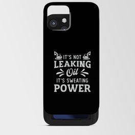 Excavator It's Not Leaking Oil Construction Worker iPhone Card Case