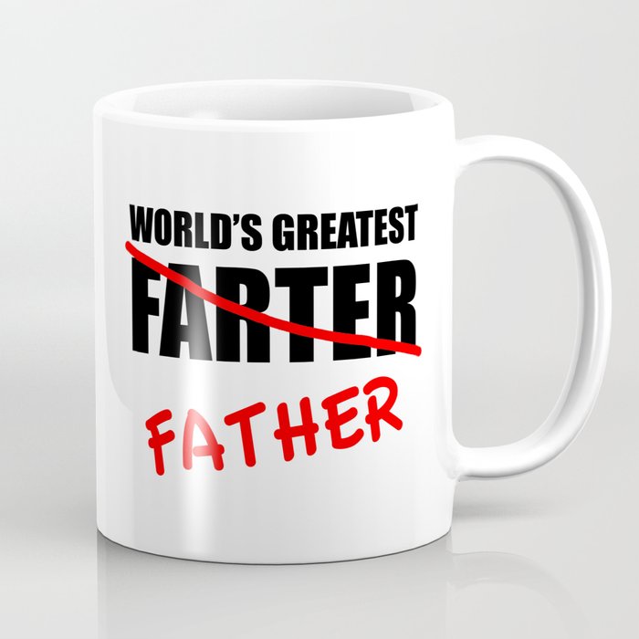 World's Greatest Farter Funny Father's Day Coffee Mug