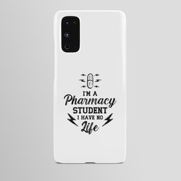 I'm A Pharmacy Student Pharmacist Tech Technician Android Case