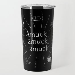 Amuck amuck amuck B&W Travel Mug