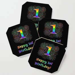 [ Thumbnail: 1st Birthday - Fun Rainbow Spectrum Gradient Pattern Text, Bursting Fireworks Inspired Background Coaster ]