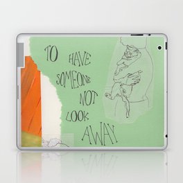 to have someone not look away Laptop Skin