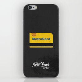 This is New York for me. "Metrocard" iPhone Skin