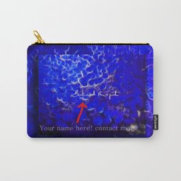 Your name here, or anything else... contact me! i'll post it here! Carry-All Pouch