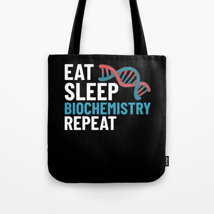 Biochemistry Molecular Biology Biochemist Study Tote Bag