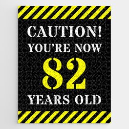 [ Thumbnail: 82nd Birthday - Warning Stripes and Stencil Style Text Jigsaw Puzzle ]