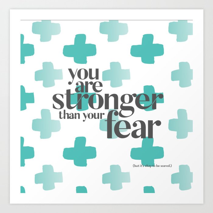 You Are Stronger Art Print