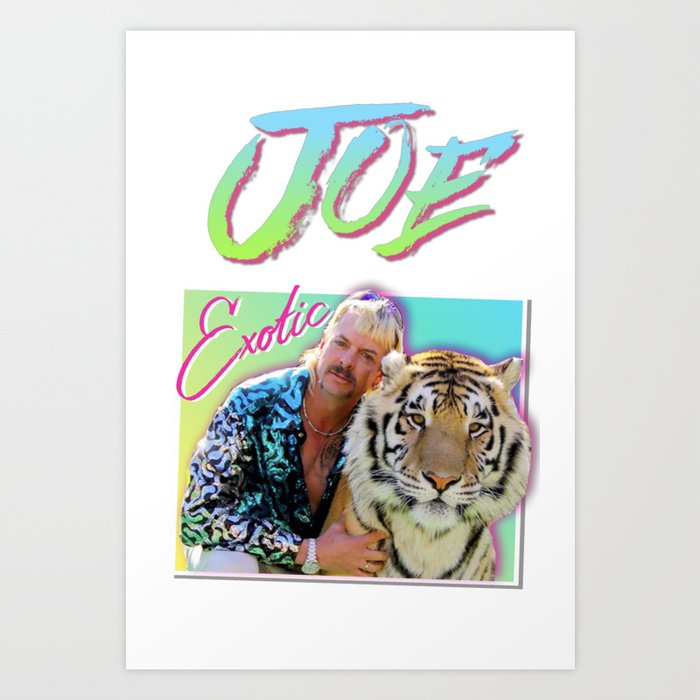 Tiger King Joe Exotic 80s style Art Print