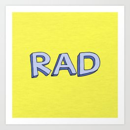 RAD Art Print