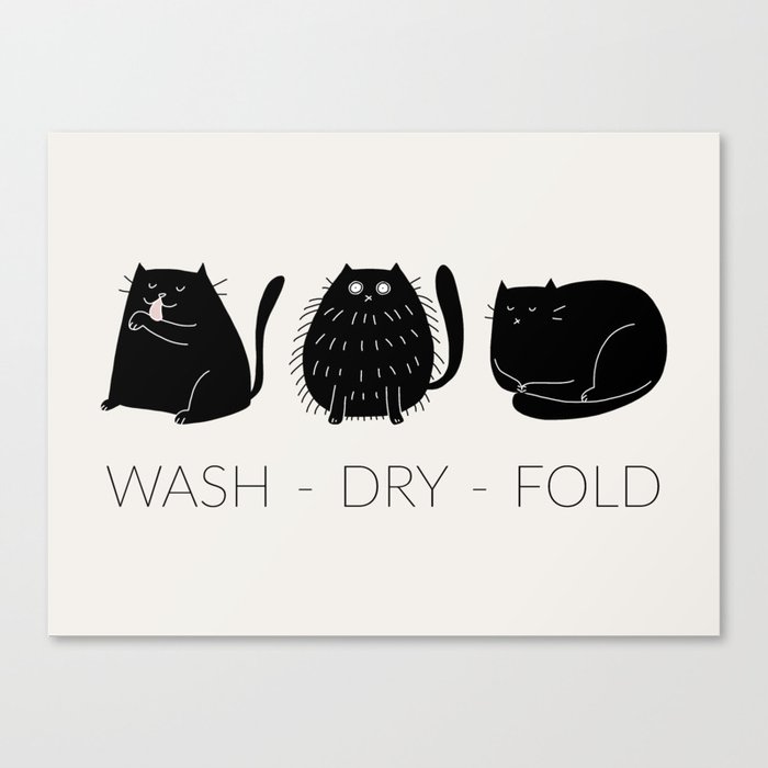 Wash Dry Fold - Black Cat - Funny Laundry Room Decor Canvas Print