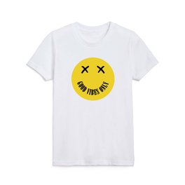 Good Vibes Only Smile Quote Kids T Shirt