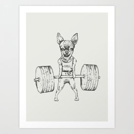 Chihuahua Lift Art Print