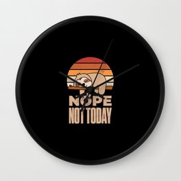 Nope Not Today Sloth Funny Wall Clock