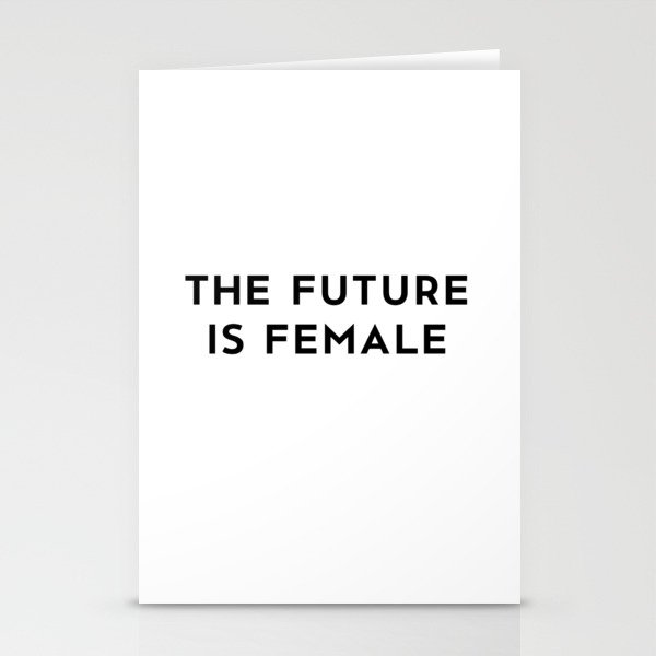The Future is Female Stationery Cards