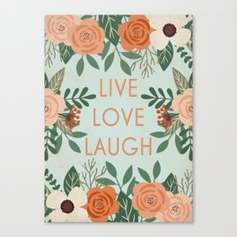 Live Love Laugh - Vintage Floral  Canvas Print