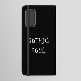 Gothic Soul Android Wallet Case