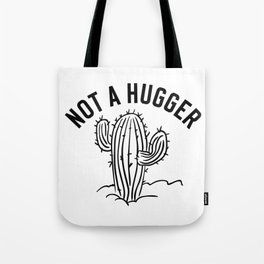Not A Hugger Funny Cactus Tote Bag