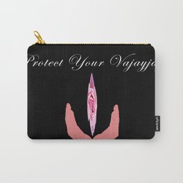 Protect Your Vajayjay Carry-All Pouch