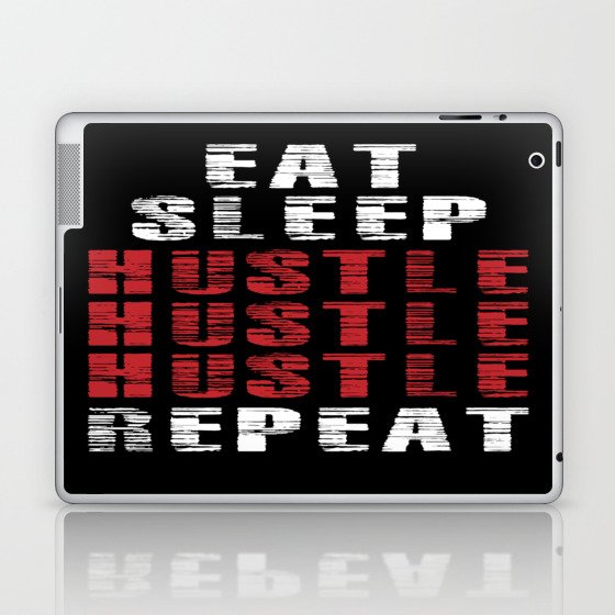 Eat Sleep Hustle Repeat Laptop & iPad Skin