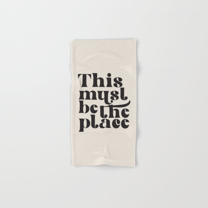 This Must Be The Place Hand & Bath Towel