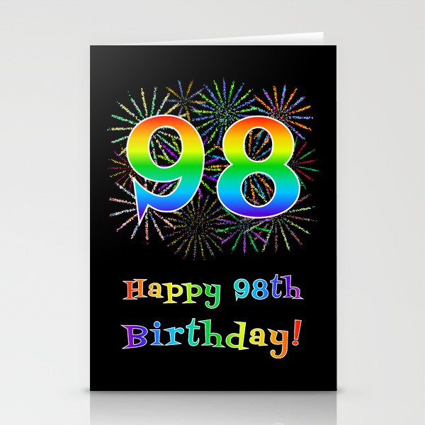 98th Birthday - Fun Rainbow Spectrum Gradient Pattern Text, Bursting Fireworks Inspired Background Stationery Cards