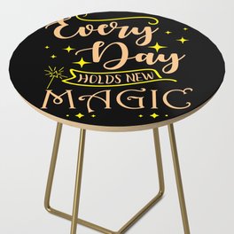 Every Day holds new Magic Side Table