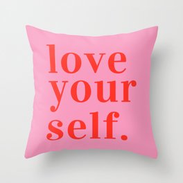 Love your self Throw Pillow