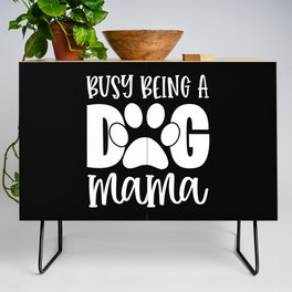 Busy Being A Dog Mama Cute Pet Paw Funny Credenza