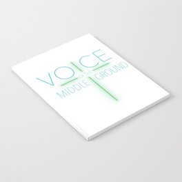 Voice of the Middle Ground (Green, T-Shirt Design) Notebook