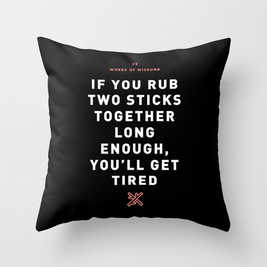 Words of Wisdumb #2 Throw Pillow