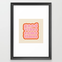 not only Framed Art Print | Vintage, Old, Summer, Good, Quotes, 1970, Selfcare, Trendy, Positivity, Orange 