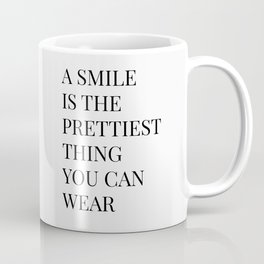 A Smile Is The Prettiest Thing You Can Wear Coffee Mug