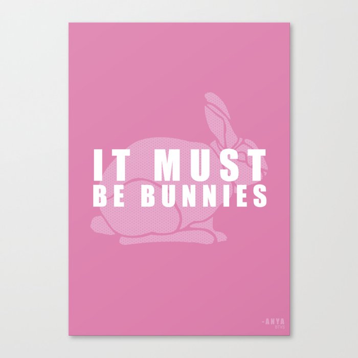 It Must Be Bunnies Canvas Print