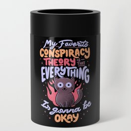 Conspiracy Theory - Cute Funny Quote Evil Cat Gift Can Cooler