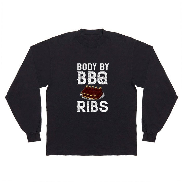 BBQ Ribs Beef Smoker Grilling Pork Dry Rub Long Sleeve T Shirt